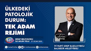 ÜLKEDEKİ PATOLOJİK DURUM: TEK ADAM REJİMİ | SÖZCÜ TV 27 OCAK 2025