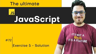 Exercise 5: Solutions & Shoutouts | JavaScript Tutorial in Hindi #72