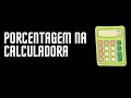 Porcentagem na calculadora