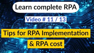 Tips for RPA implementation \u0026 What is the cost - Robotic process automation