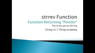 98 - strrev Function in C Programming | String Function in C | Function Returning Pointer
