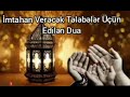 İmtahan verecek tələbələr Üçün edilən dua