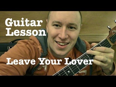 Leave Your Lover ★ Guitar Lesson ★ Tutorial ★ Sam Smith Leave Your Lover ★ Guitar Lesson ★ Tutorial ★ Sam Smith