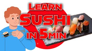 Sushi in 5min: The Fascinating History and Appeal of Japan’s Iconic Dish