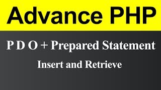 Insert and Retrieve Data using PDO with Prepared Statement in PHP (Hindi)