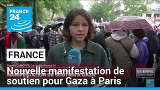 À Paris, une nouvelle manifestation de soutien pour Gaza • FRANCE 24
