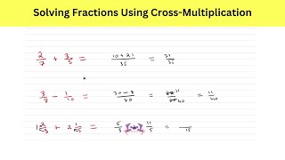 Solving Fractions Using Cross-Multiplication Trick.