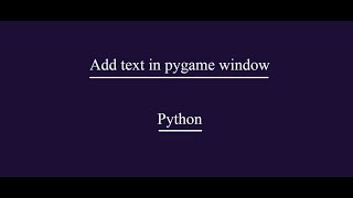 PyGame Tutorial | How to Add Text in PyGame Window | Display Text in PyGame Window and Mp3 File.