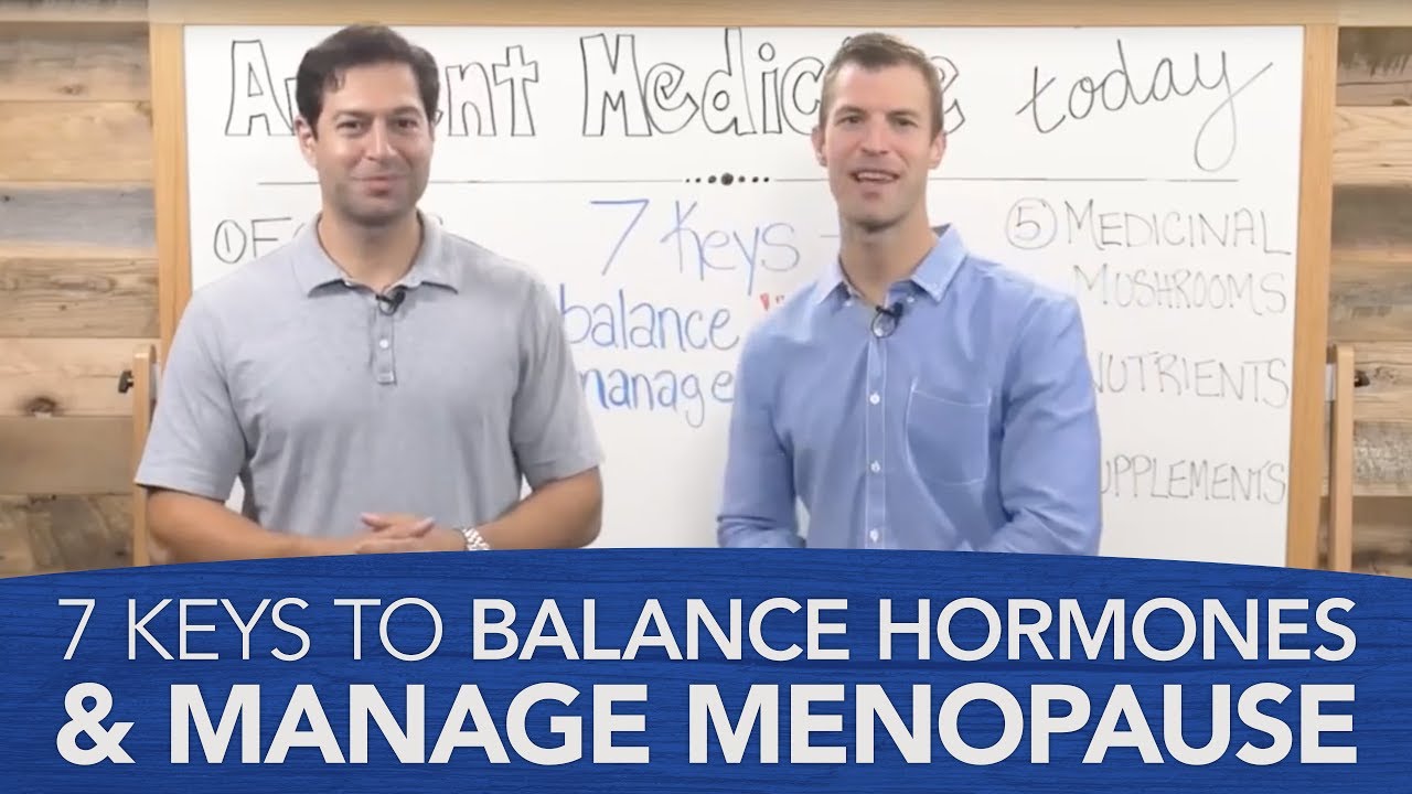 7 Keys To Balance Hormones & Manage Menopause - YouTube