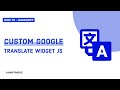 [Updated] How To Add Custom Google Translate Button On your Website? | translate widget for blogger