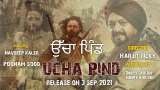 Ucha Pind || Navdeep kaler || Poonam sood|| Sardar sohi ||New punjabi movie