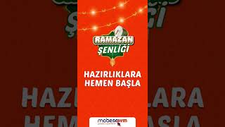 Ramazan şenliğinde hazırlıklara hemen başlayın.