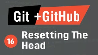 [Arabic] Learn Git & GitHub #16 - Resetting The Head