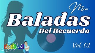Baladas del Recuerdo Mix Vol. 01 - Grandes Éxitos del Recuerdo (Juan José Quirog