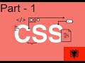 Meso CSS  Tutorial Shqip per fillestare Pjesa e Pare. Stiloni elementet HTML me CSS