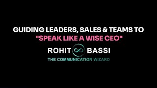 Speak Like A Wise CEO - Rohit Bassi - Keynote Speaker Showreel