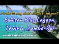 Buhisan Blue Lagoon, Baganian, Tabina, Zamboanga del Sur.