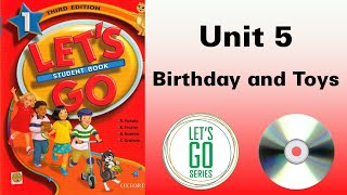 Let's Go 1 Third edition Unit 5 Birthday and Toys