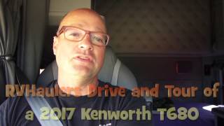 RVHaulers Test Drive and Tour of a 2017 Kenworth T680