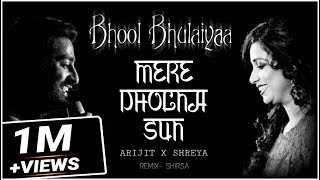 Ami Je Tomar/Mere Dholna Sun | Arijit x Shreya | Best Duet Remix | Bhool Bhulaiya (1/2)