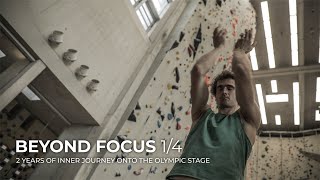 BEYOND FOCUS 1/4 | Journey Onto the Olympic Stage | Adam Ondra