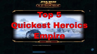 SWTOR Top 5 Quickest Heroics  Empire