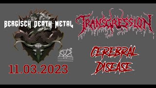 Transgression - Live at Bergisch Death Metal 2023: Cerebral Disease