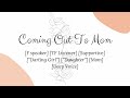 [ASMR] [F4TF] F Speaker] Coming Out to Mom