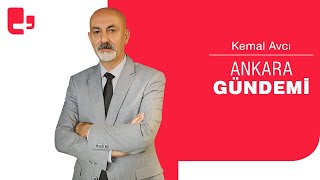 Kemal Avcı ile Ankara Gündemi (14 Ocak 2023)