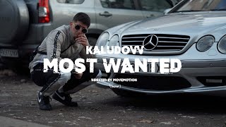 KALUDOVV - MOST WANTED (Official 4K Video) Prod.by BLAJO X TLZ