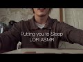 Putting you to Sleep LOFI ASMR | Tapping, Hand Movements, & Mouth Sounds