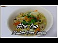 Mee Sup Mudah Dan Sedap.