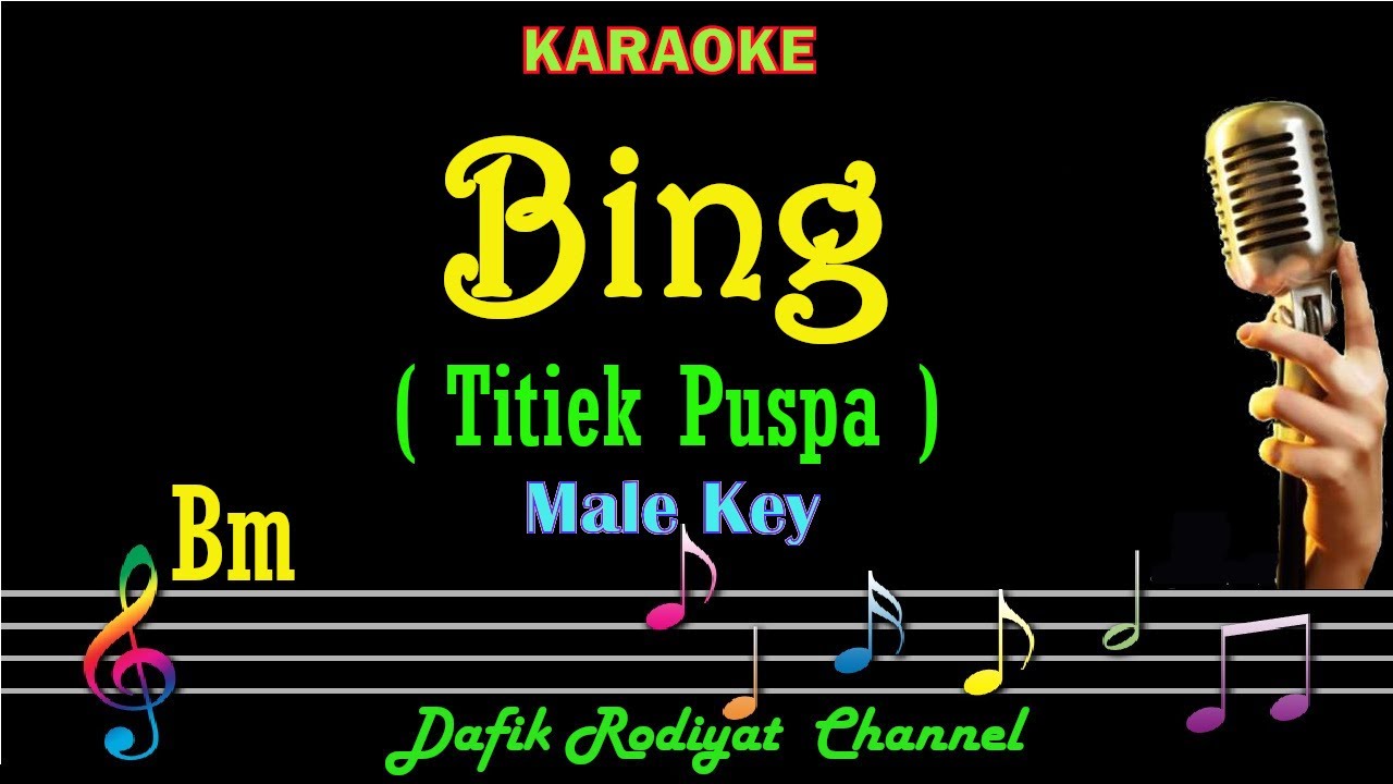 Bing (Karaoke) Titiek Puspa Nada Pria/Cowok Male Key Bm Tembang ...