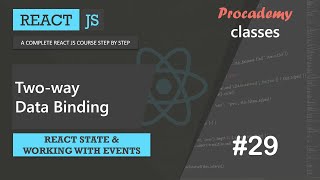 #29 Two way data binding | React state & working with events | A Complete React Course