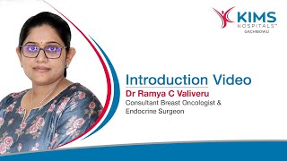 About Dr. Ramya C Valiveru (Consultant Breast Oncologist \u0026 Endocrine Surgeon) | KIMS Hospitals