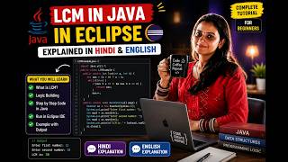 LCM Program in Java Using Eclipse | Explained in Hindi & English | Java Tutorial for Beginners