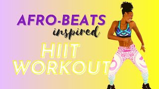 Afrobeats-Inspired HIIT Workout #DanceFitness