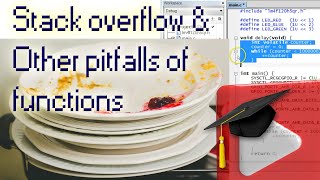 #10 Stack Overflow and Other Pitfalls of Functions