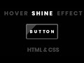 Shiny Button Effect  on Hover Using Html CSS | CSS Effects