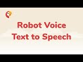 Robot voice text to speech