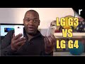 LG G3 vs LG G4: Which is best for me?