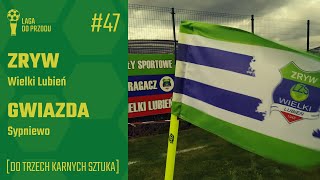 ⚽🍺 LDP #47: Zryw Wielki Lubień - Gwiazda Sypniewo [Do trzech karnych sztuka]