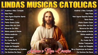 ✝Melhores Lindas Música Católica Mais Tocadas 2025 Letra