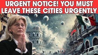 Urgent Notice: Leave These Cities Immediately; They Face Great Danger | Message from the Virgin Mary