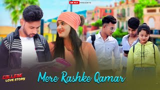 Mere Rashke Qamar Tune Pehli Nazar | SR fly | college Love Story | Junid Asghar | Hindi song