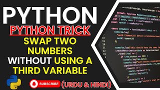 Swap Two Numbers Without Using a Third Variable | Python Tips for Beginners