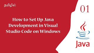 Visual Studio Code Java Setup | Tutorial in Tamil | Tamil Programmer