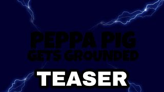 New Peppa Pig Gets Grounded Game Teaser!