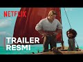 The Sea Beast | Trailer Resmi | Netflix