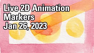 Marker Loop - 1/26/2023 - 2D Animation